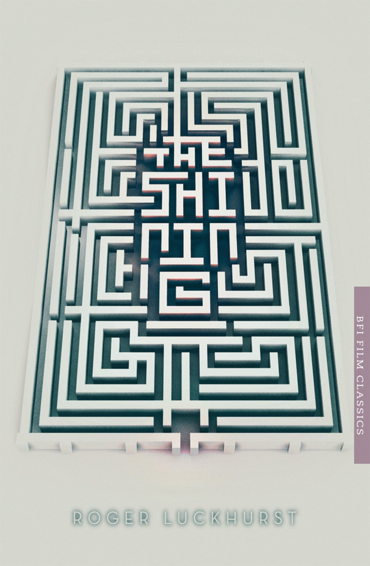 The Shining Roger Luckhurst