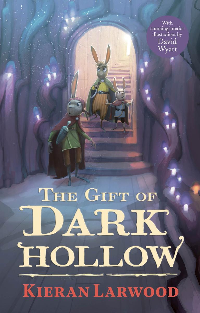 The Gift Of Dark Hollow Longburrow 2 1st Edition Kieran Larwood