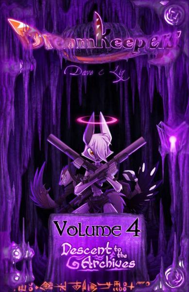 Dreamkeepers Vol 4 Descent To The Archives 1st Edition David Lillie