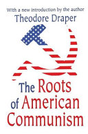 The Roots Of American Communism Theodore Draper