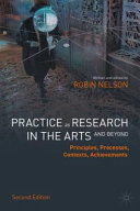 Practice As Research In The Arts And Beyond Robin Nelson