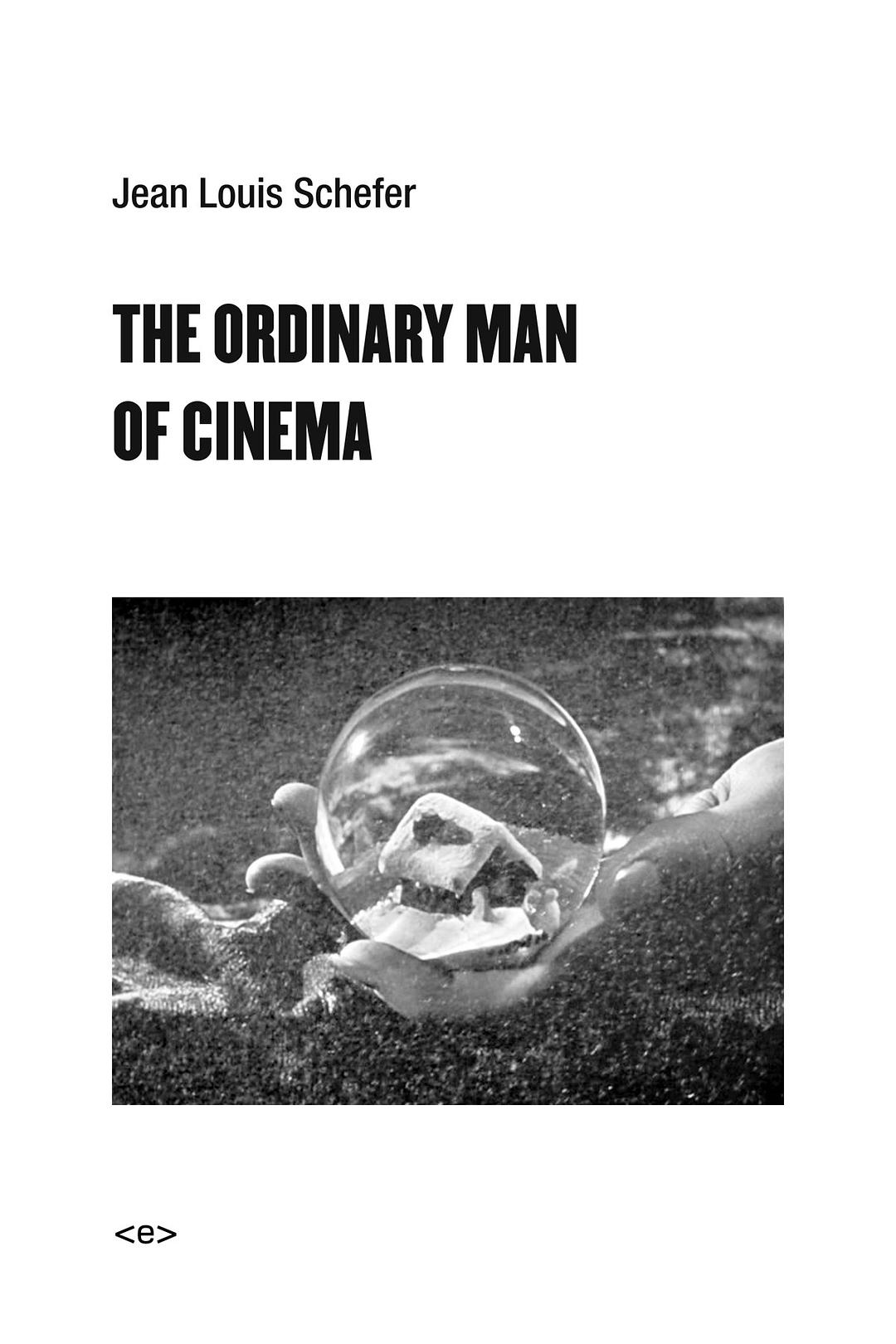 The Ordinary Man Of Cinema Jeanlouis Schefer