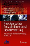 New Approaches For Multidimensional Signal Processing Roumen Kountchev