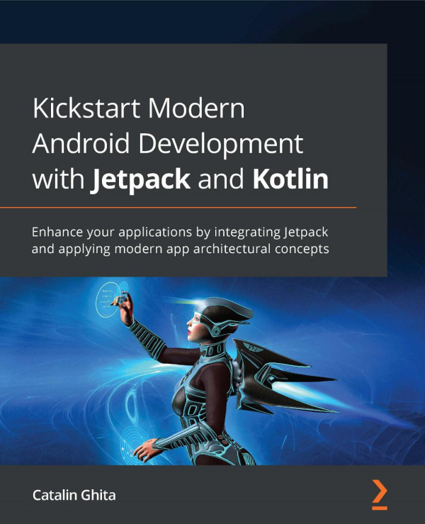 Kickstart Modern Android Development With Jetpack And Kotlin Catalin