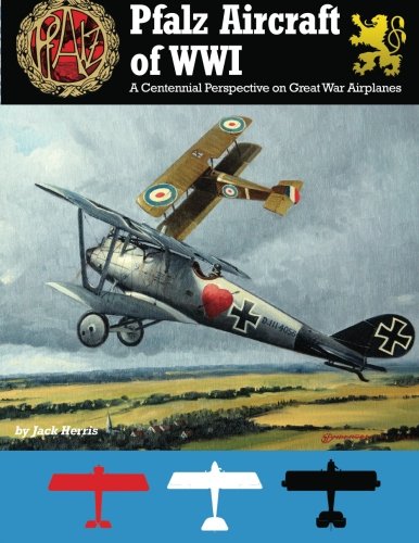 Pfalz Aircraft Of Wwi 1st Edition Jack Herris