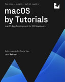 Macos By Tutorials First Edition 1st Edition Raywenderlich Tutorial Team