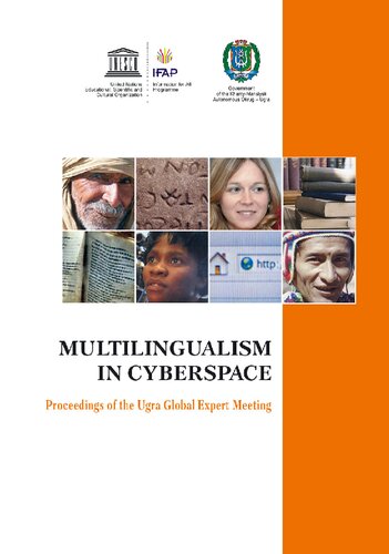 Multilingualism In Cyberspace Proceedings Of The Ugra Global Expert Meeting Khantymansiysk Russian Federation 49 July 2015 Evgeny Kuzmin