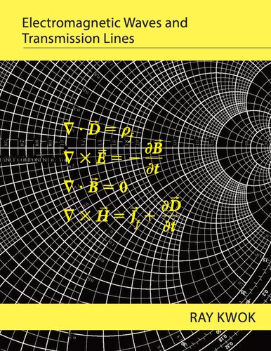 Electromagnetic Waves And Transmission Lines Chapters 15 Ray Kwok