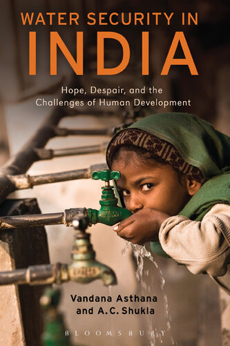 Water Security In India Water Policy And Human Security In The Indian Region Vandana Asthana A C Shukla
