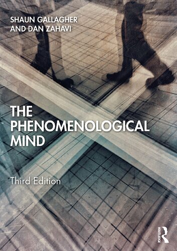 The Phenomenological Mind 3rd Edition Shaun Gallagher Dan Zahavi