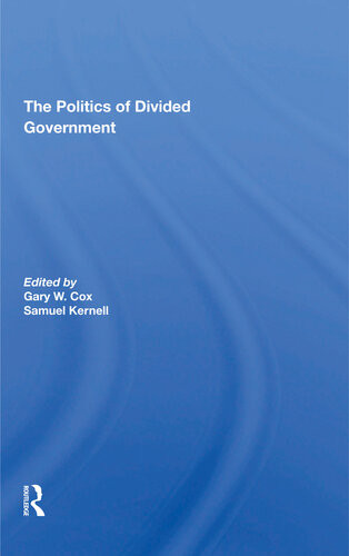 The Politics Of Divided Government Gary Cox Samuel Kernell