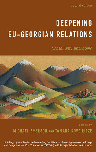 Deepening Eugeorgian Relations Updating And Upgrading In The Shadow Of Covid19 Michael Emerson Tamara Kovziridze