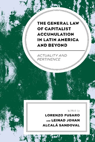 The General Law Of Capitalist Accumulation In Latin America And Beyond Actuality And Pertinence Lorenzo Fusaro