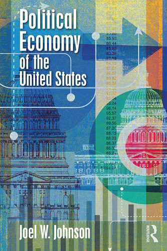 Political Economy Of The United States Joel W Johnson