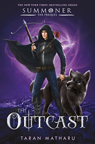 The Outcast Prequel To The Summoner Trilogy Taran Matharu