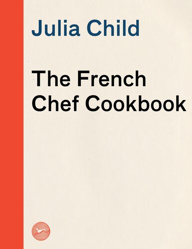 The French Chef Cookbook May 25 2022 Julia Child