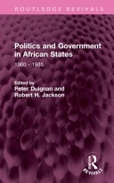 Politics And Government In African States 1960 1985 Peter Duignan