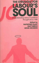 The Struggle For Labours Soul Raymond Plant Matt Beech Kevin Hickson