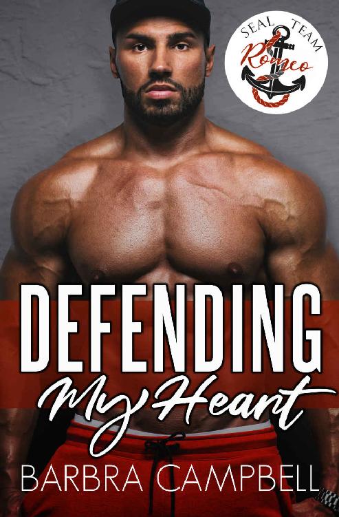 Defending My Heart A Wounded Hero Steamy Romance Barbra Campbell