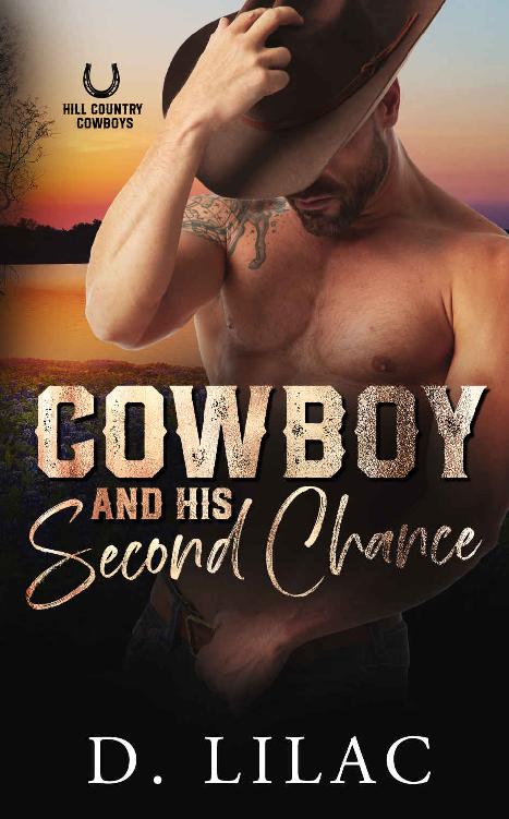 Cowboy And His Second Chance A Curvy Girl Romance Hill Country Cowboys Book 1 D Lilac