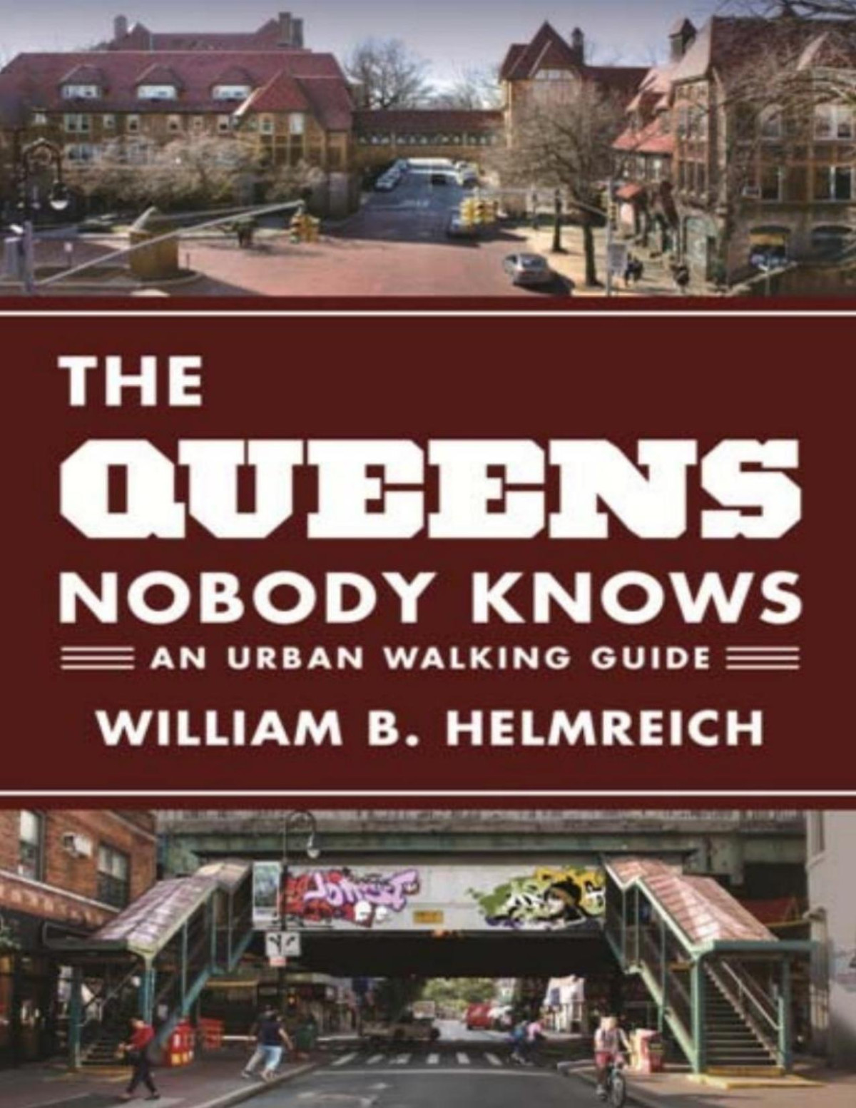 The Queens Nobody Knows William B Helmreich
