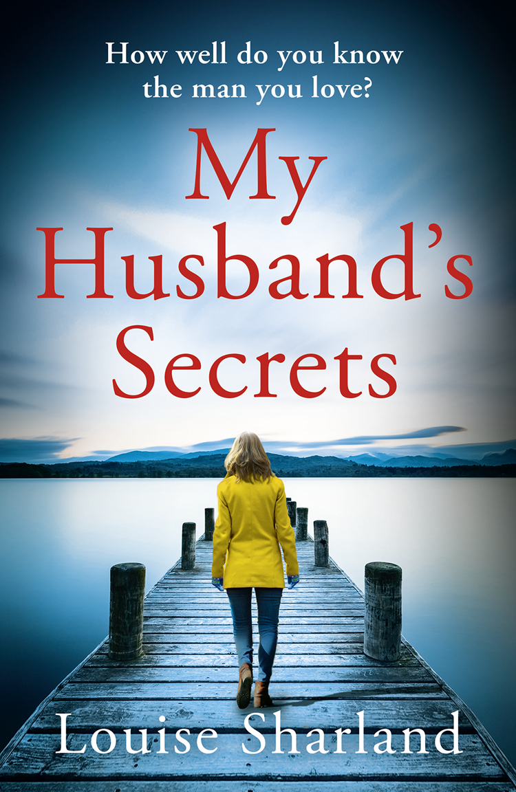 My Husbands Secrets Louise Sharland