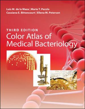 Color Atlas Of Medical Bacteriology 3rd Edition 3rd Edition Luis M De La Maza