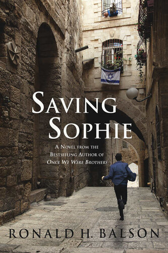Saving Sophie A Novel Ronald H Balson