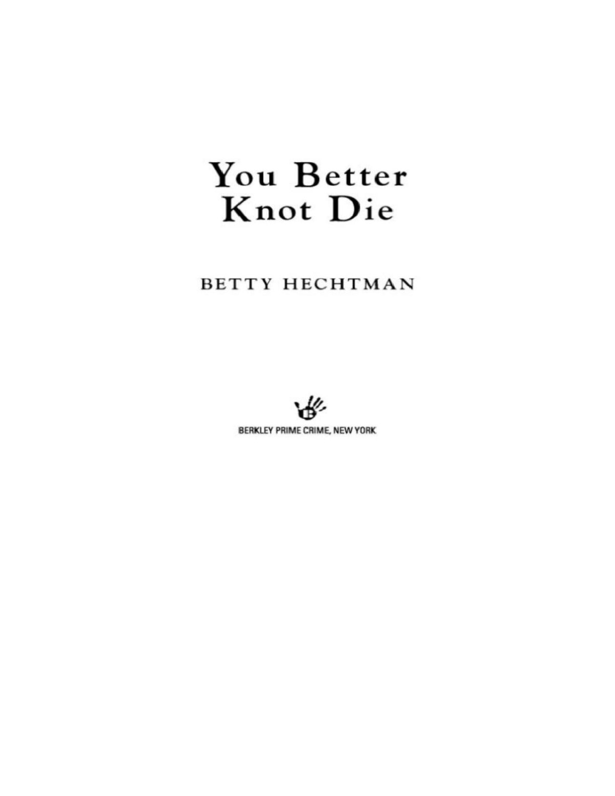 You Better Knot Die Crochet Mystery 5 Betty Hechtman