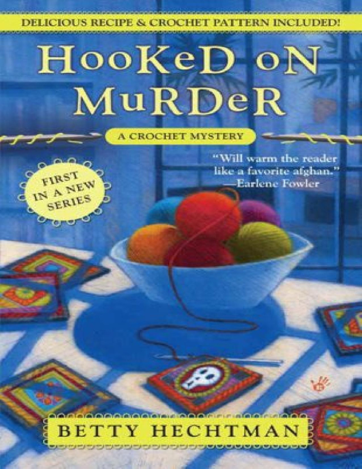 Hooked On Murder Crochet Mystery 1 Betty Hechtman