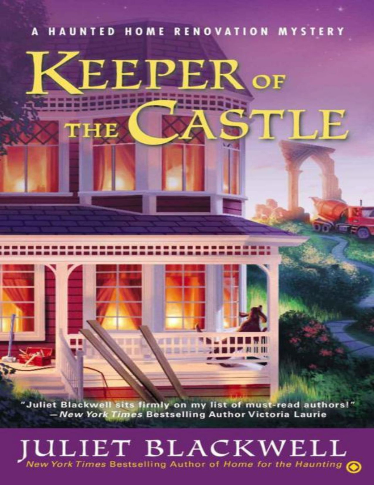 Haunted Renovation 05 Keeper Of The Castle Juliet Blackwell