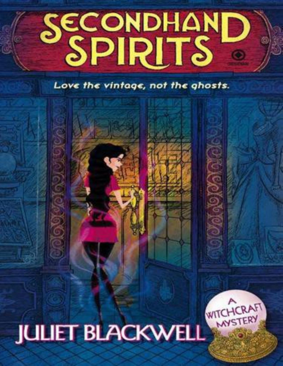 Witchcraft 01 Secondhand Spirits Juliet Blackwell