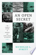 An Open Secret The Family Story Of Robert And John Gregg Allerton Nicholas L Syrett