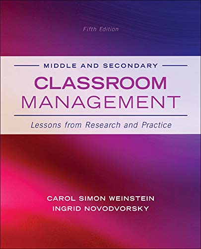 Middle And Secondary Classroom Management Lessons From Research And Practice 5th Edition Carol Simon Weinstein