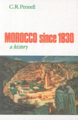 Morocco Since 1830 A History Cr Pennell