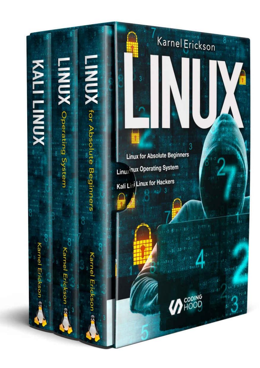 Linux Introduce To Beginners Guide Unix Operating System Linux Shell Scripting And Command Line Linux System 1st Edition Erickson Karnel Coding Hood