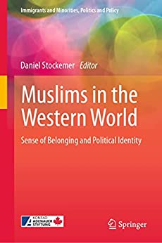 Muslims In The Western World Sense Of Belonging And Political Identity Daniel Stockemer