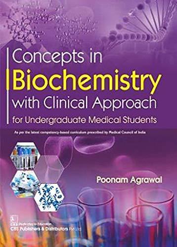 Concepts In Biochemistry With Clinical Approach For Undergraduate Medical Students Poonam Agrawal