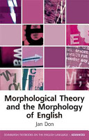 Morphological Theory And The Morphology Of English Jan Don