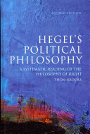 Hegels Political Philosophy A Systematic Reading Of The Philosophy Of Right 2nd Edition Thom Brooks