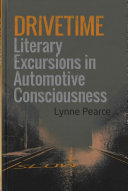 Drivetime Literary Excursions In Automotive Consciousness Lynne Pearce