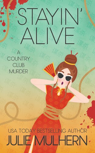 Stayin Alive Julie Mulhern