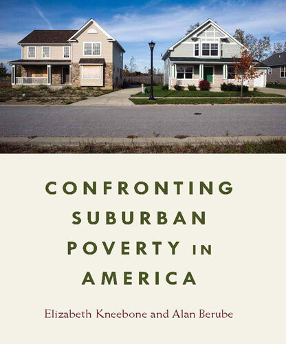 Confronting Suburban Poverty In America Elizabeth Kneebone Alan Berube
