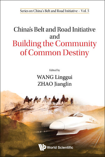Chinas Belt And Road Initiative And Building The Community Of Common Destiny Linggui Wang Jianglin Zhao