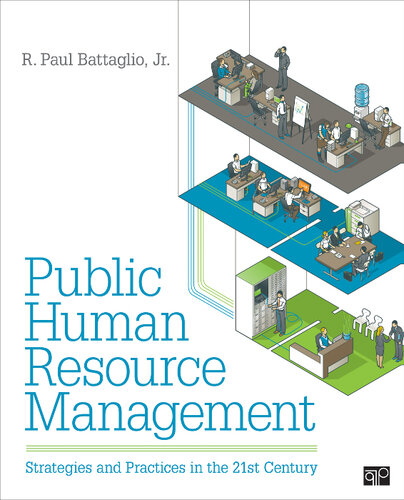Public Human Resource Management Strategies And Practices In The 21st Century Quality Issues Randy Paul Battaglio