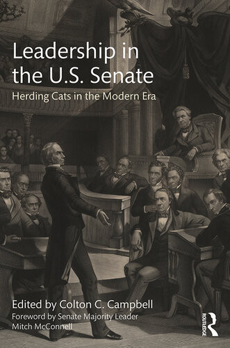 Leadership In The Us Senate Herding Cats In The Modern Era Mitch Mcconnell