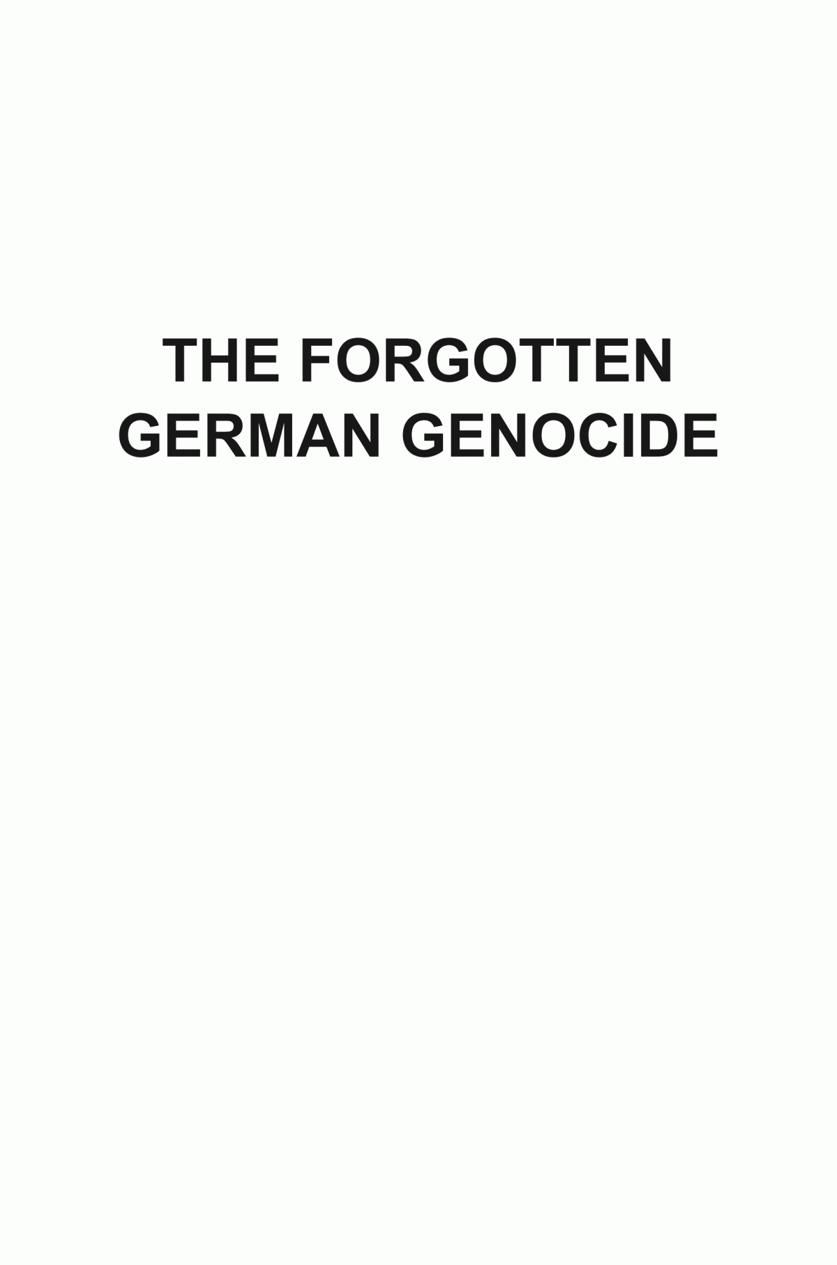 The Forgotten German Genocide Revenge Cleansing In Eastern Europe 194550 Peter C Brown