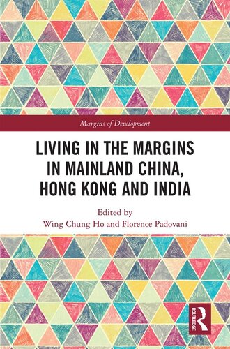 Living In The Margins In Mainland China Hong Kong And India Wing Chung Ho