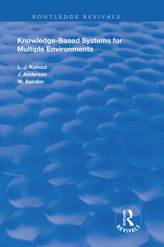 Knowledgebased Systems For Multiple Environments Ladislav J Kohout