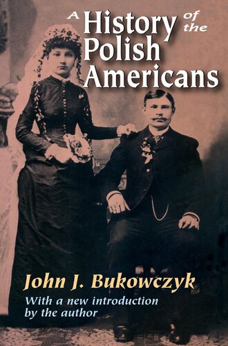 A History Of The Polish Americans John J Bukowczyk